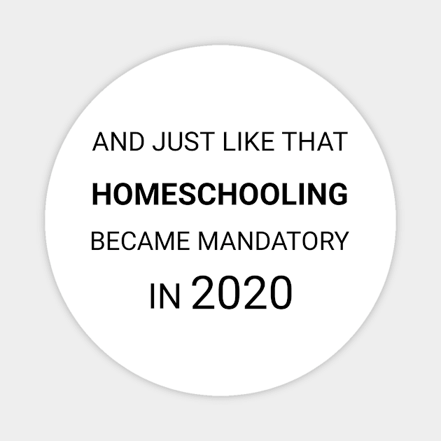 #Covid and Homeschooling Magnet by CreativeLimes